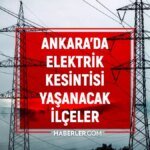 ankara-elektrik-kesintisi-1-2-mayis-ankarada-elektrik-kesintisi-ne-zaman-bitecek-elektrikler-ne-zaman-iJq5E1ct.jpg